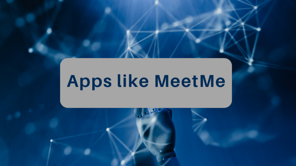 Apps like meetme